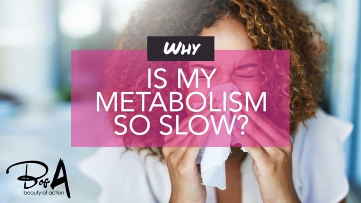 Why is my metabolism so slow? And what can I do to improve it? Why is my metabolism so slow? And what can I do to improve it?
