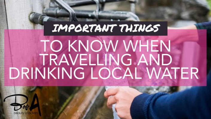 Dangers of Unfiltered Water While Travelling Dangers of Unfiltered Water While Travelling